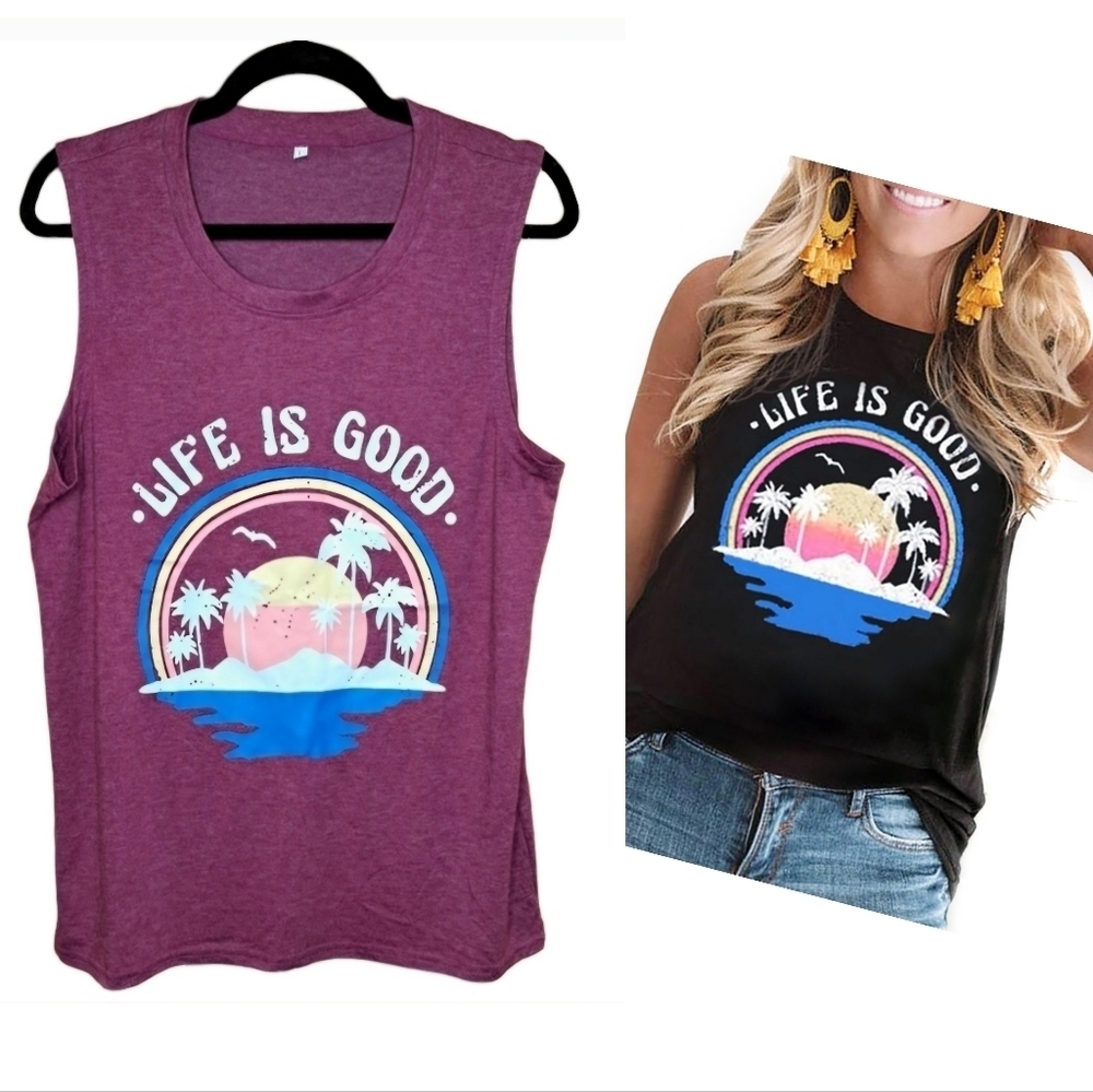 Womens Tank • Positive Message "Life Is Good" • Size Large • NWOT • Summer Vibes